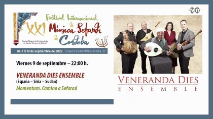 XXI Festival de música Sefardí 2022: Veneranda Dies Ensemble “Momentum. Camino de Sefarad”