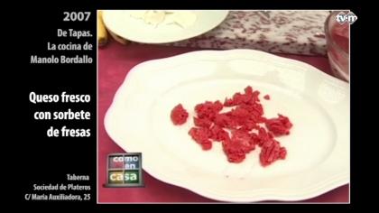 De tapas 2007: Queso fresco con sorbete de fresas.