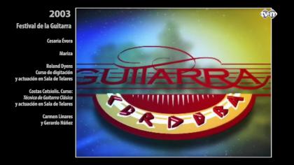 Festival de la guitarra 2003. Cursos, talleres, entrevistas, conciertos.