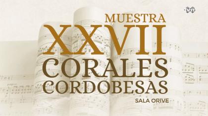 XXVII muestra de Corales 2018: Coral amigos de Ramón Medina.