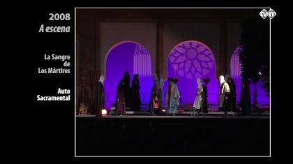A escena 2008. Auto Sacramental “La sangre de los mártires”.